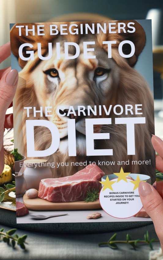 The Beginners Guide to the Carnivore Diet (eBook)